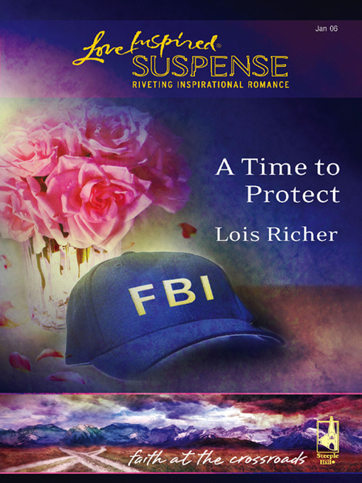 Title details for A Time to Protect by Lois Richer - Available